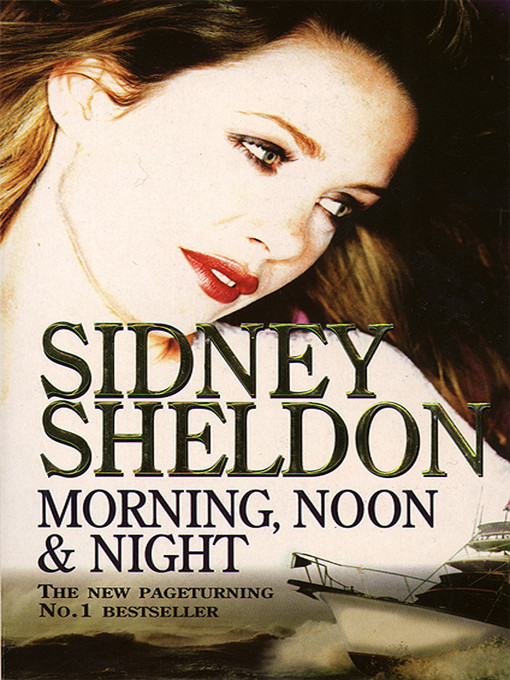 Title details for Morning, Noon and Night by Sidney Sheldon - Available